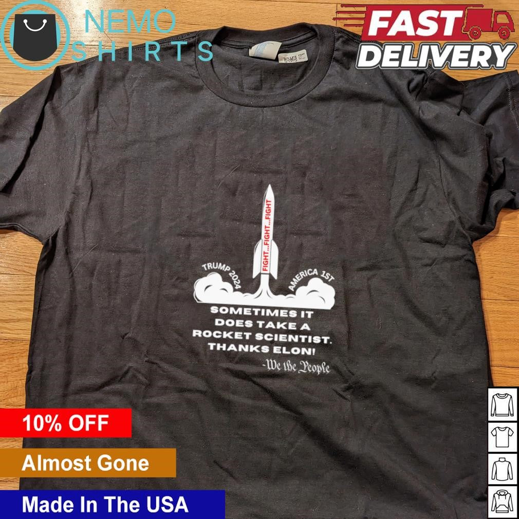 Rocket Trump 2024 America 1st sometimes it does take - Adult & Kids T-Shirts, Sweatshirts & Hoodies apparel design preview 4