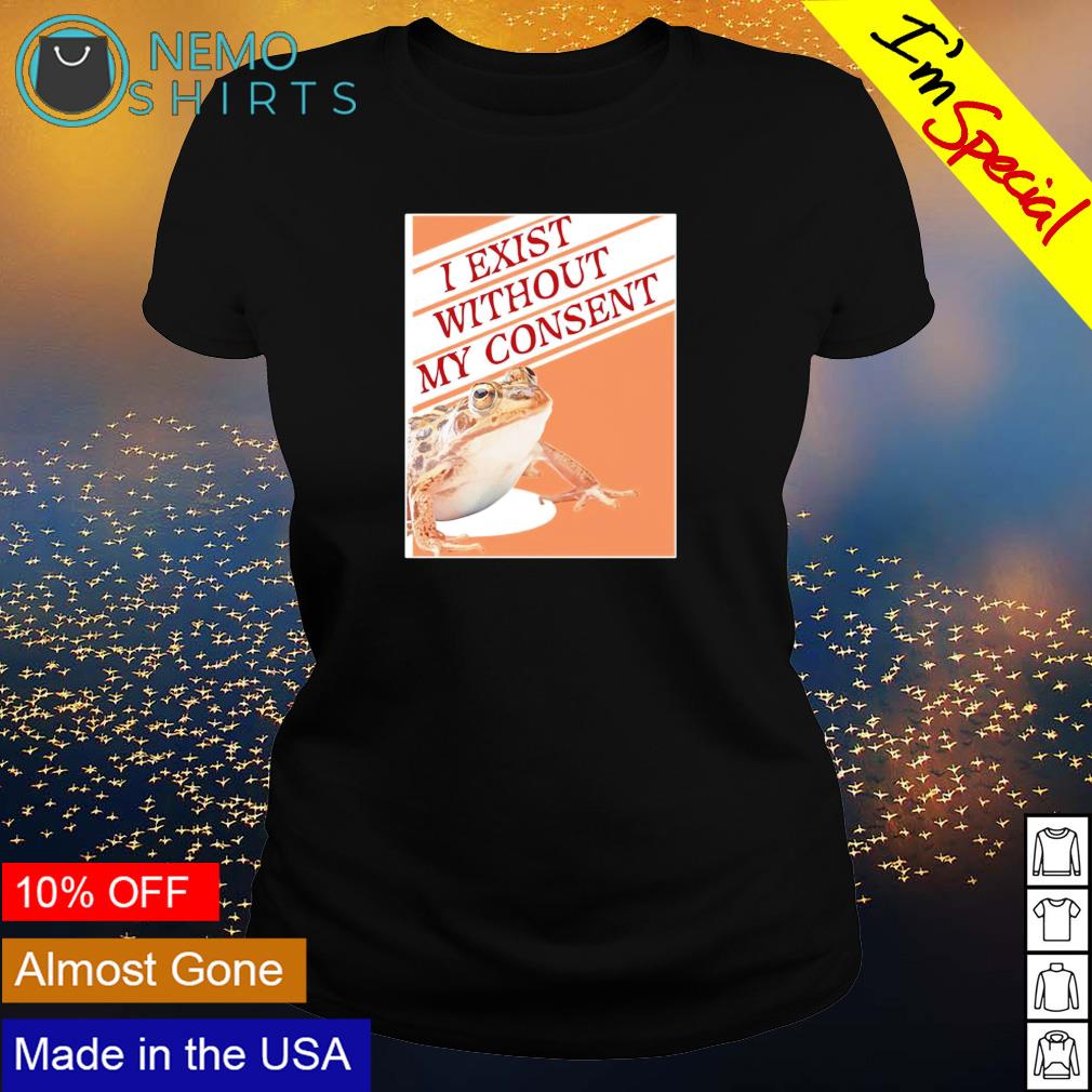 Frog I exist without my consent - Adult & Kids T-Shirts, Sweatshirts & Hoodies apparel design preview 3