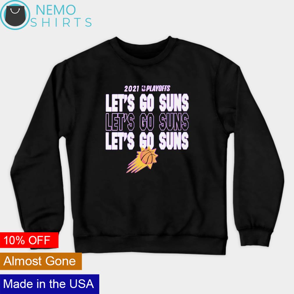 2021 playoffs let go Phoenix Suns - Adult & Kids T-Shirts, Sweatshirts & Hoodies apparel design preview 4