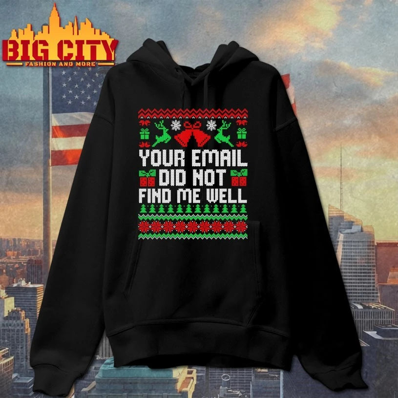 Your Email Did Not Find Me Well Christmas Ugly - Adult & Kids T-Shirts, Sweatshirts & Hoodies apparel design preview 2