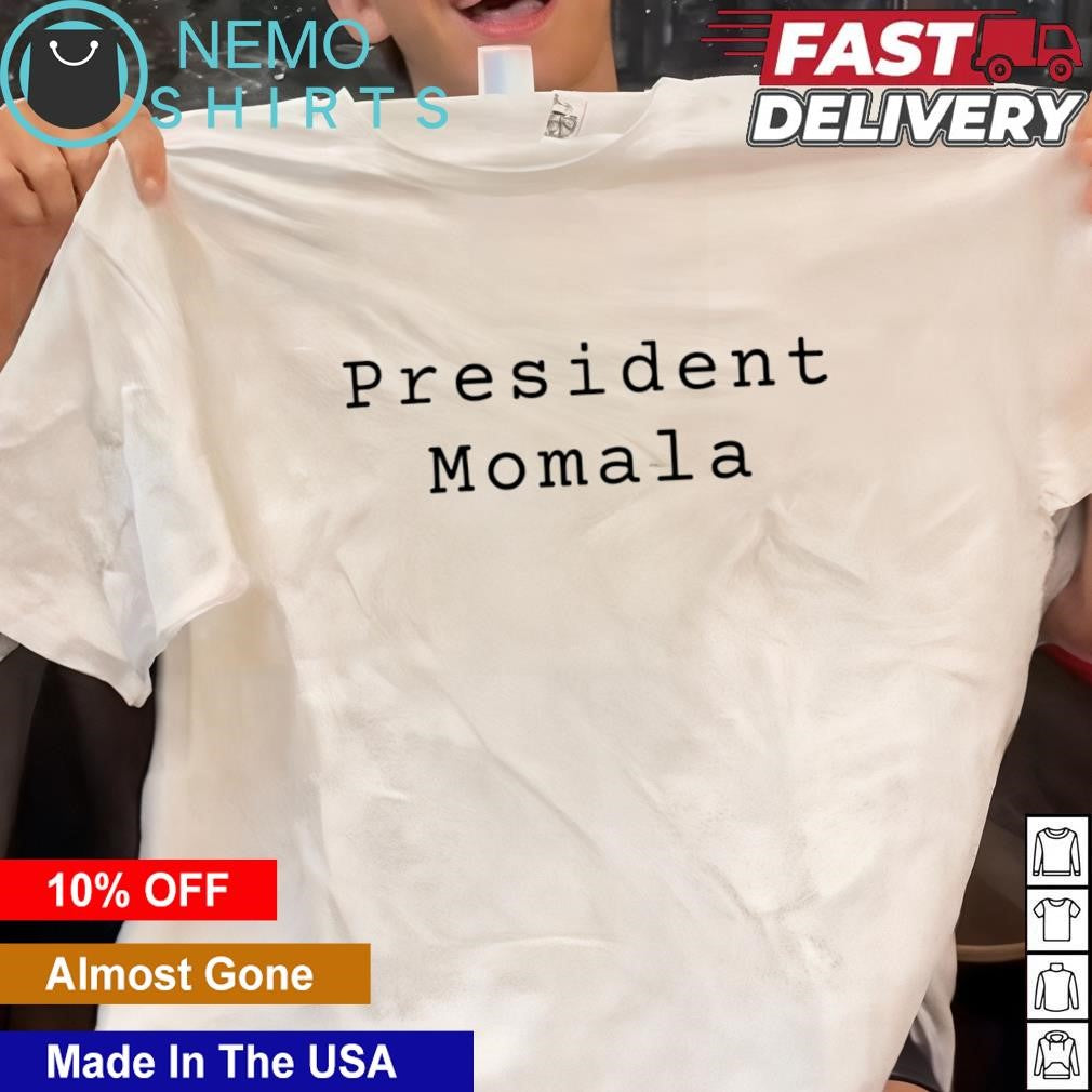 President momala freedom - Adult & Kids T-Shirts, Sweatshirts & Hoodies apparel design preview 1