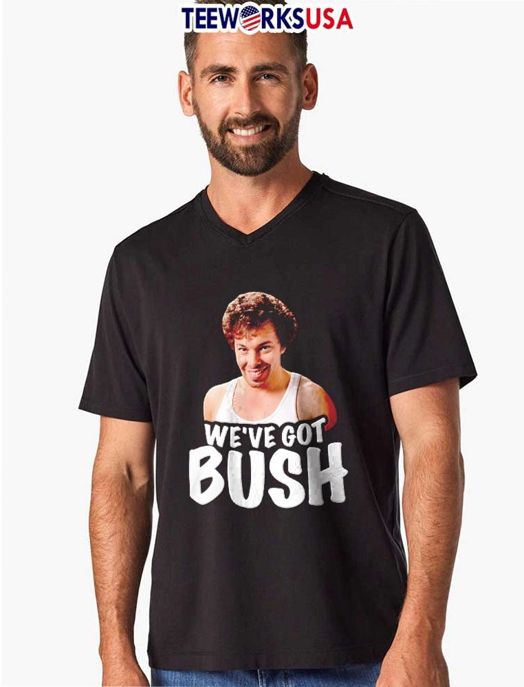 Weve Got Bush Smirking Curly Haired Man - Adult & Kids T-Shirts, Sweatshirts & Hoodies apparel design preview 8