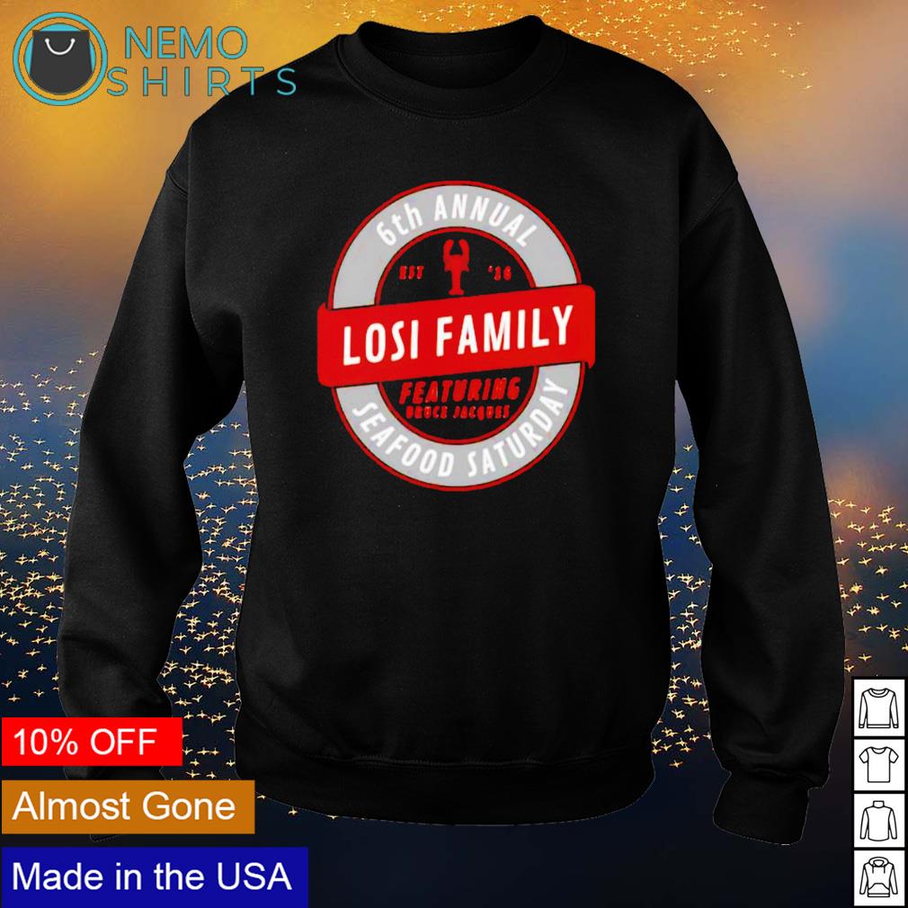 6th Annual Losi Family Seafood Saturday - Adult & Kids T-Shirts, Sweatshirts & Hoodies apparel design preview 4