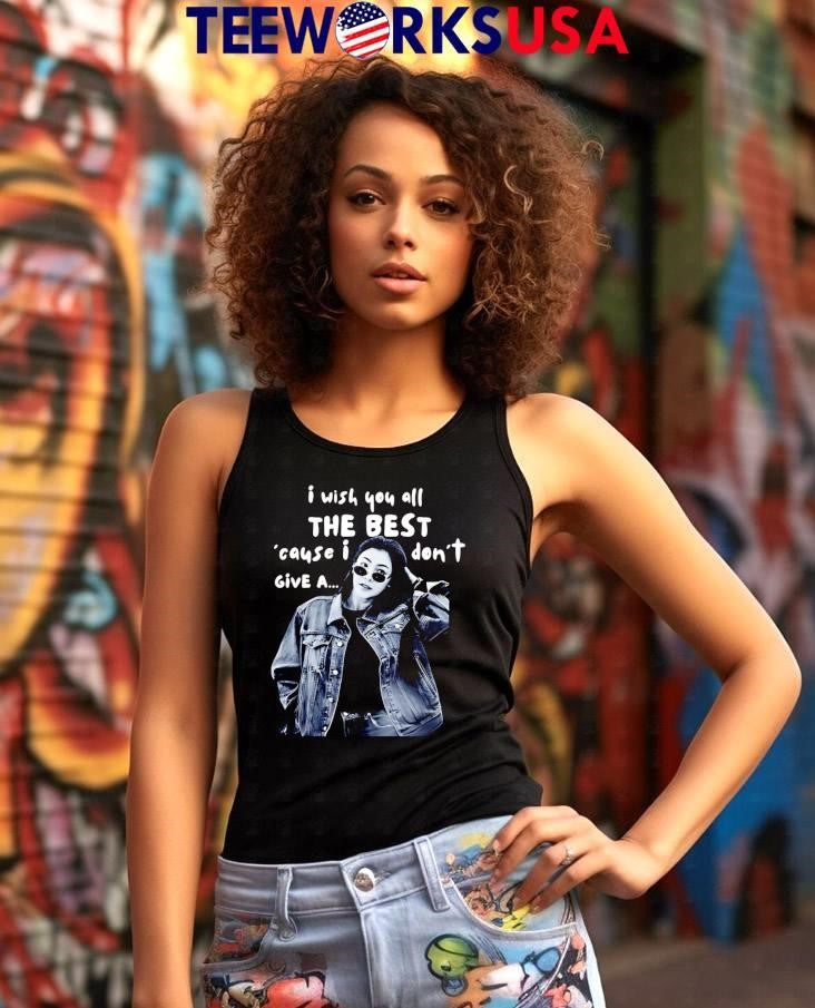 I wish you all the best 'cause don't give a - Adult & Kids T-Shirts, Sweatshirts & Hoodies apparel design preview 7