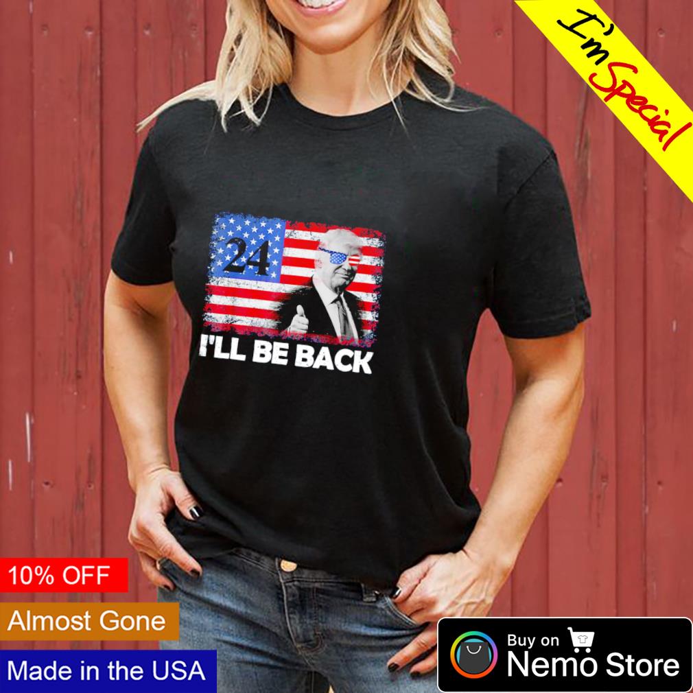 I'll be back Trump 2024 flag American - Adult & Kids T-Shirts, Sweatshirts & Hoodies apparel design preview 3