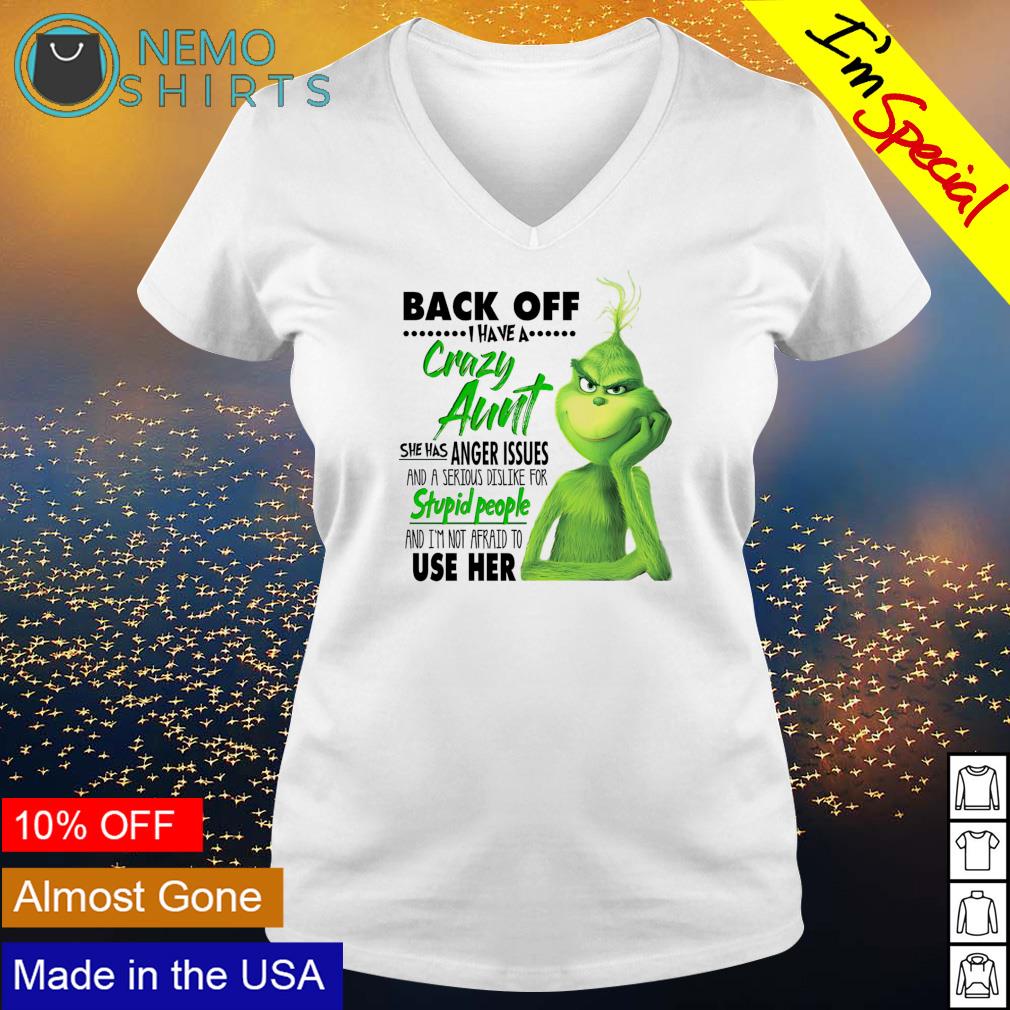 Grinch back off I have a crazy aunt - Adult & Kids T-Shirts, Sweatshirts & Hoodies apparel design preview 5