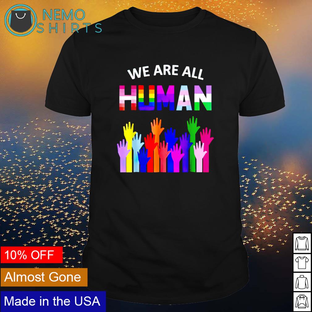 LGBT we are all human - Adult & Kids T-Shirts, Sweatshirts & Hoodies apparel design preview 1
