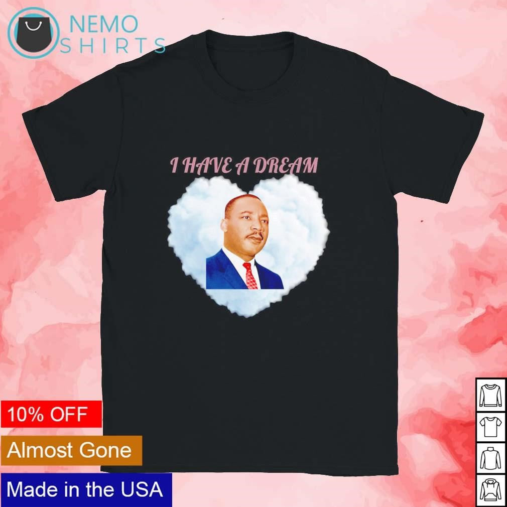 Respect Martin Luther King have a dream - Adult & Kids T-Shirts, Sweatshirts & Hoodies apparel design preview 1