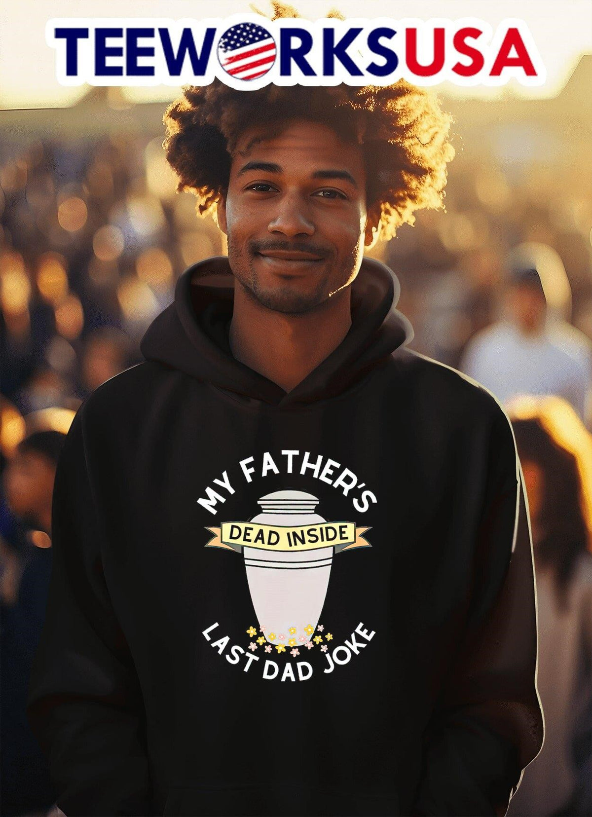 My father's dead inside last dad joke - Adult & Kids T-Shirts, Sweatshirts & Hoodies apparel design preview 2
