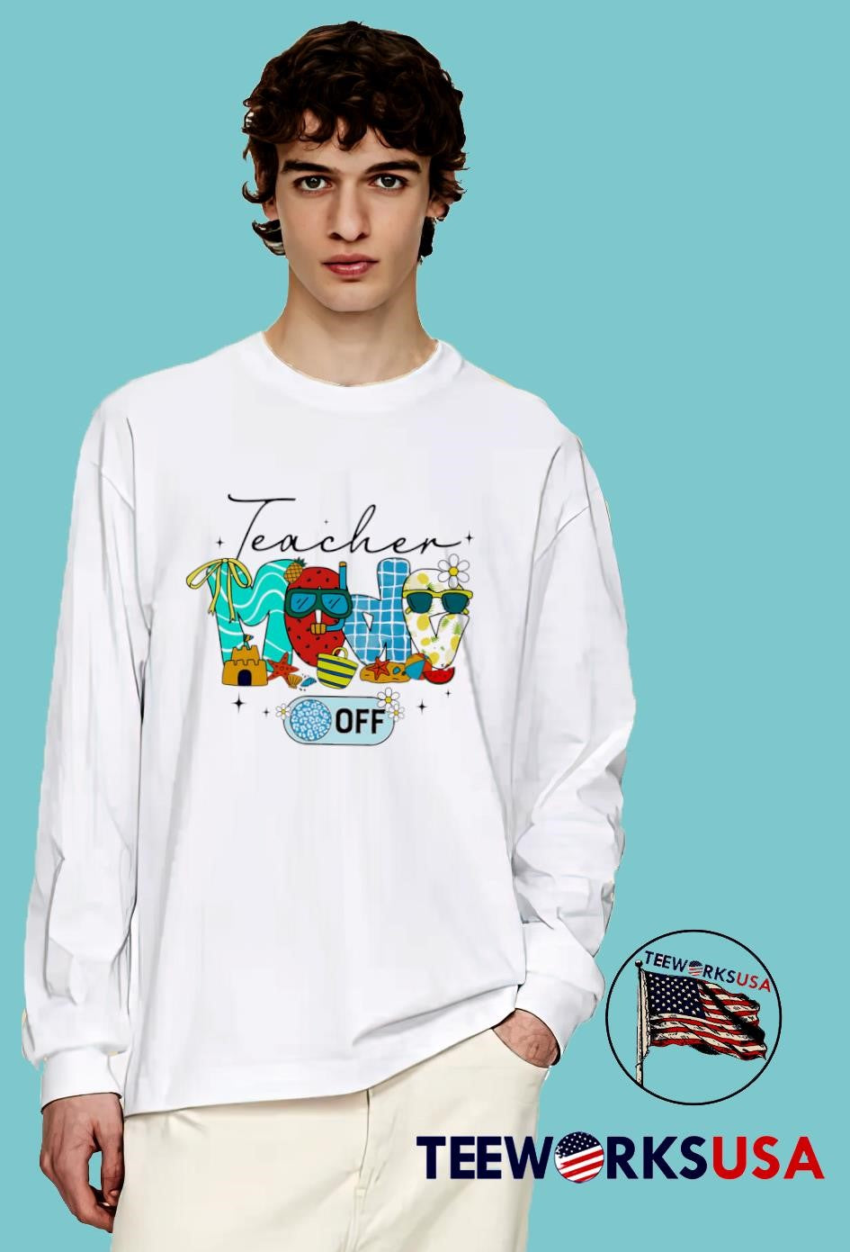 Teacher Mode Off Summer Break - Adult & Kids T-Shirts, Sweatshirts & Hoodies apparel design preview 4