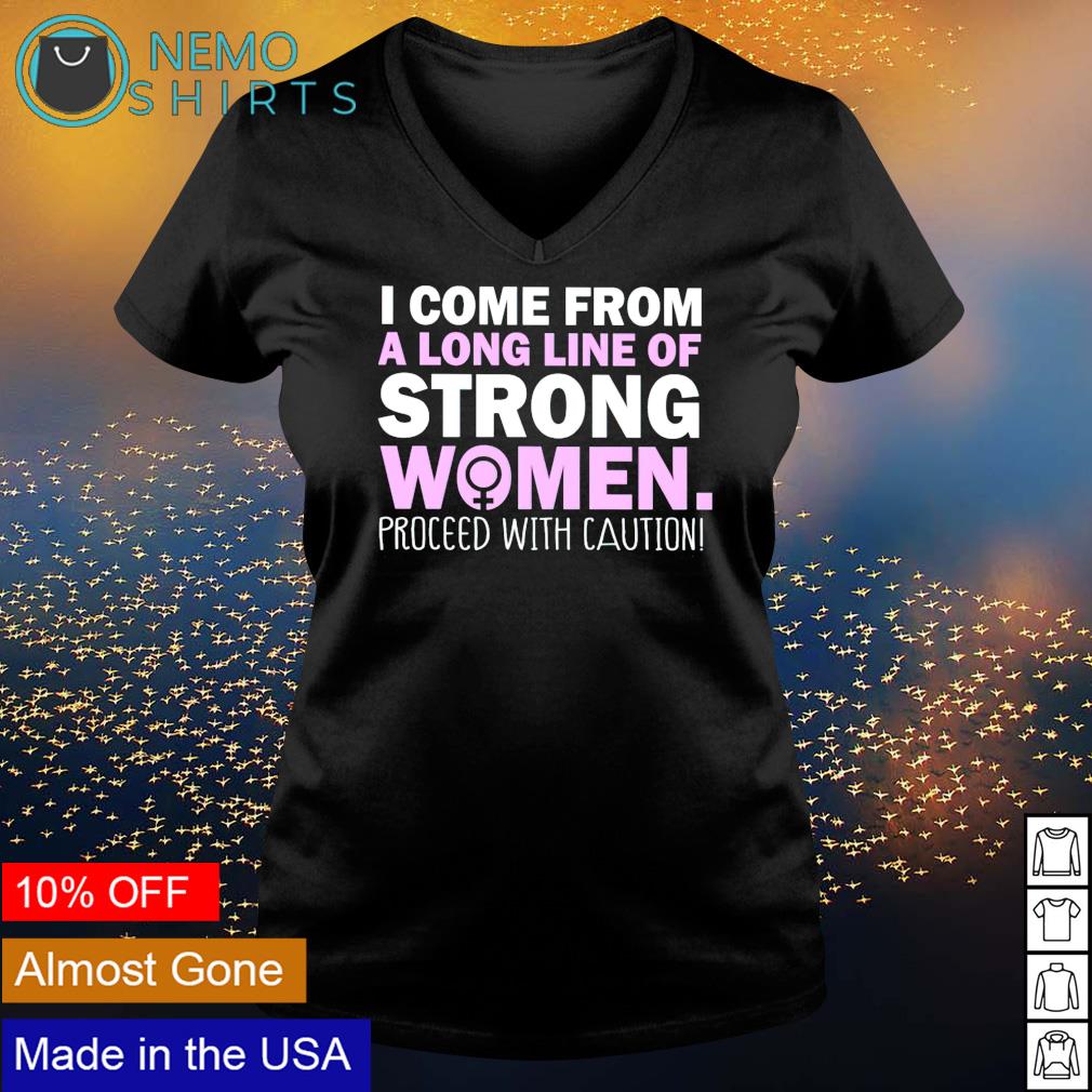 I come from a long line of strong women - Adult & Kids T-Shirts, Sweatshirts & Hoodies apparel design preview 5