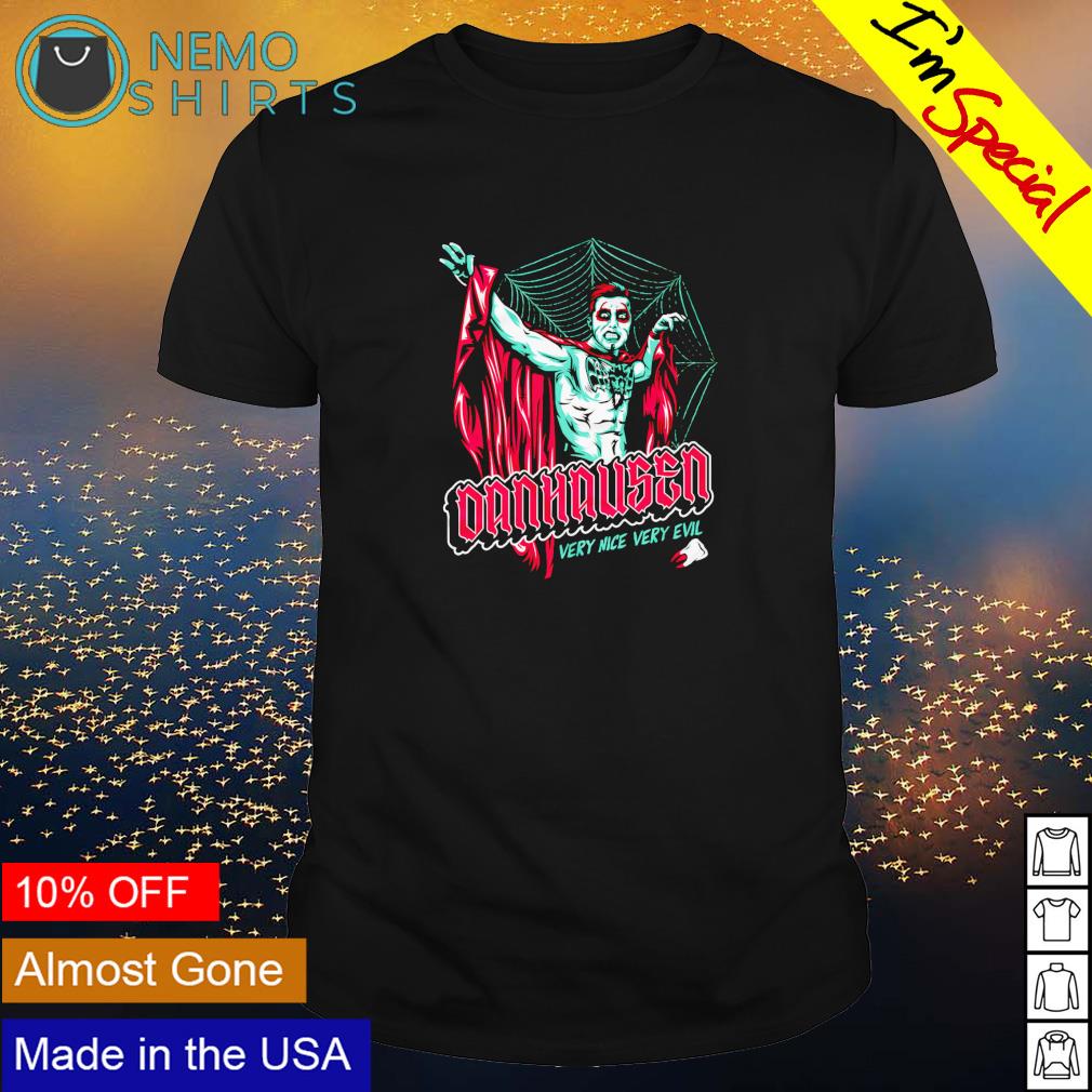 Danhausen very nice evil - Adult & Kids T-Shirts, Sweatshirts & Hoodies apparel design preview 1
