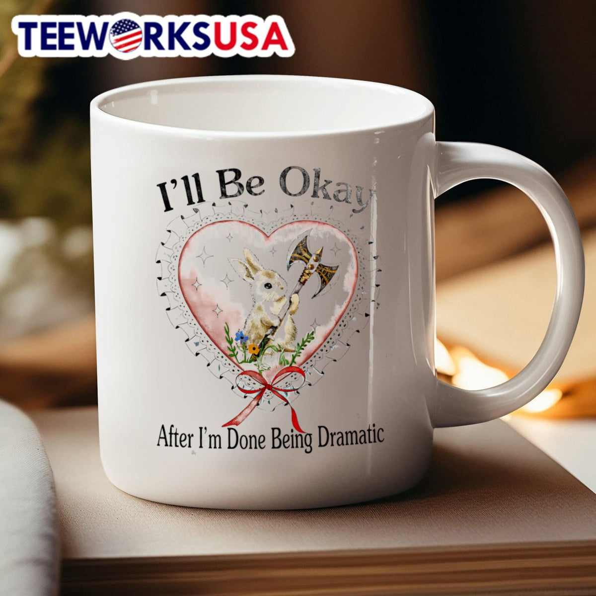 Rabbit I'll be okay after I'm done being dramatic - Adult & Kids T-Shirts, Sweatshirts & Hoodies apparel design preview 4