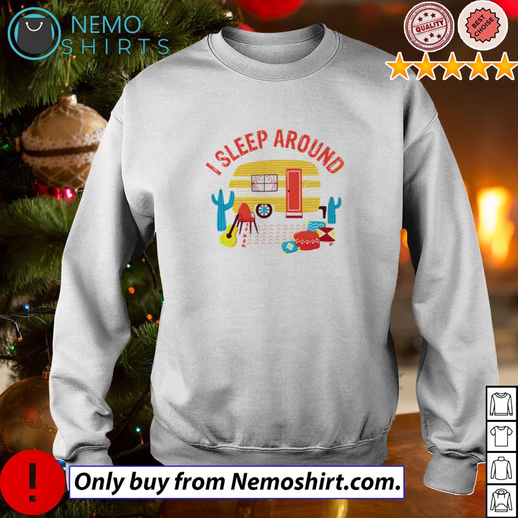 I sleep around camping - Adult & Kids T-Shirts, Sweatshirts & Hoodies apparel design preview 4