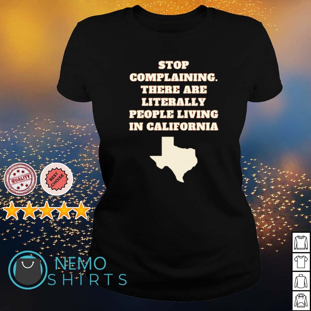Texas stop complaining there are literally people - Adult & Kids T-Shirts, Sweatshirts & Hoodies product image 3