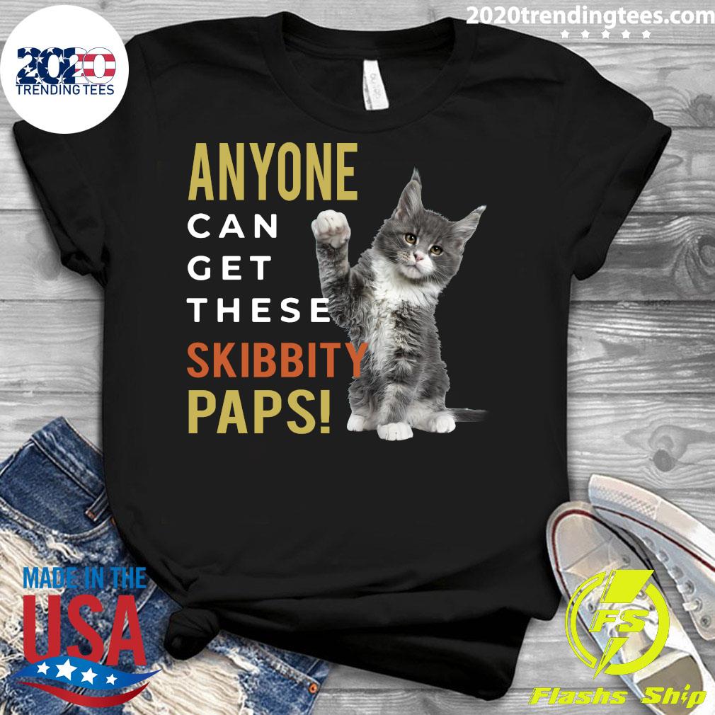 Cat Anyone Can Get These Skibbity Paps - Adult & Kids T-Shirts, Sweatshirts & Hoodies apparel design preview 3