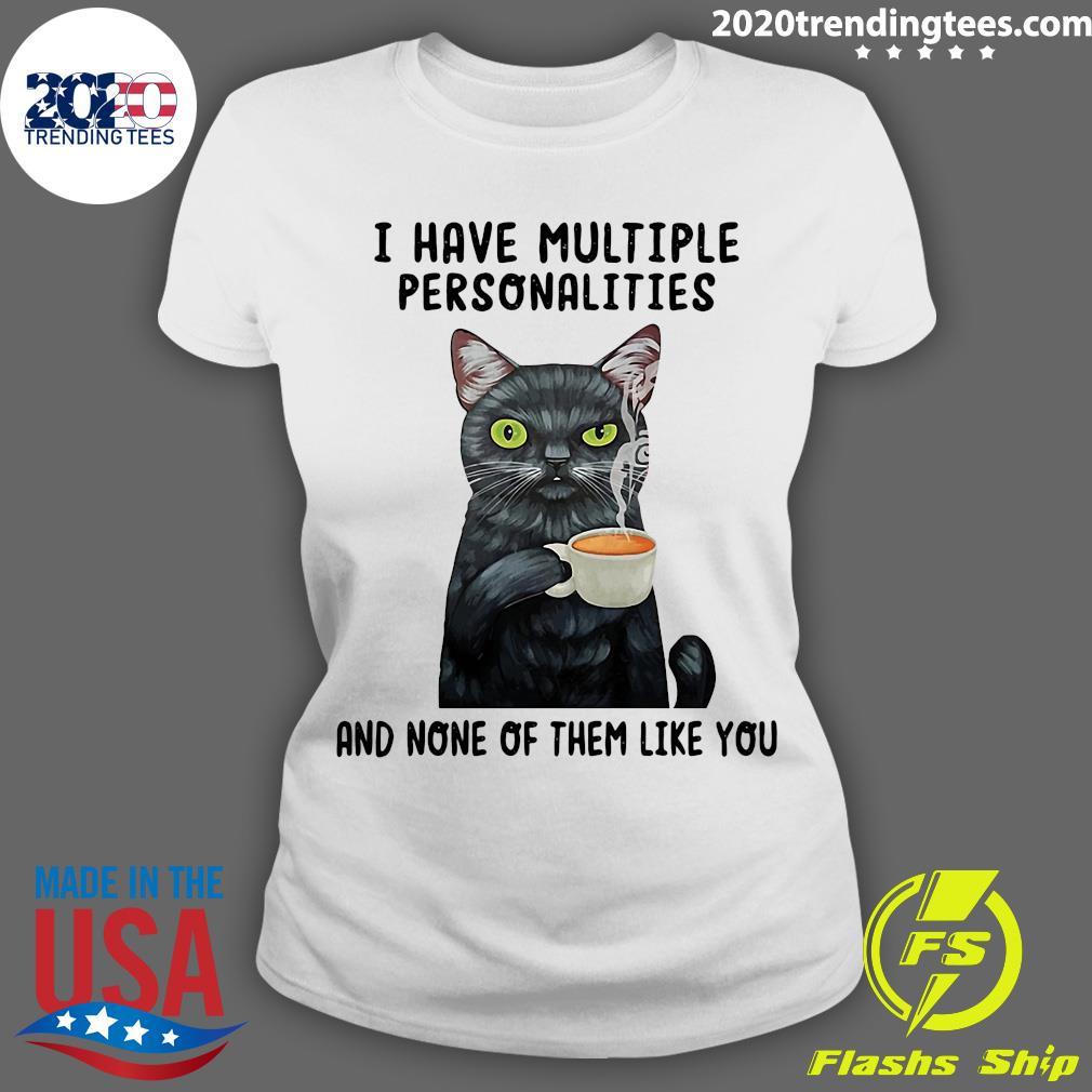 Cat I Have Multiple Personalities And None Of Them - Adult & Kids T-Shirts, Sweatshirts & Hoodies apparel design preview 3