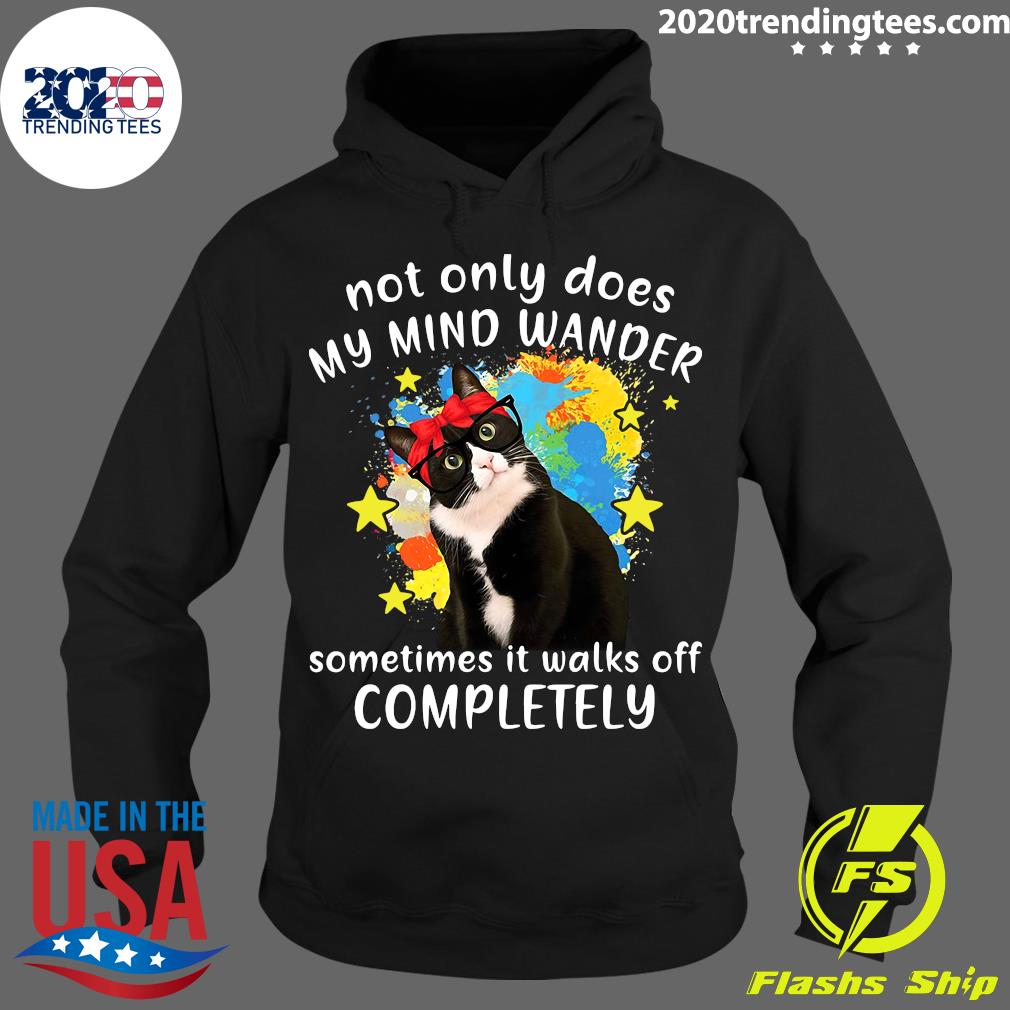 Cat Not Only Does My Mind Wander Sometimes It Walks - Adult & Kids T-Shirts, Sweatshirts & Hoodies apparel design preview 2