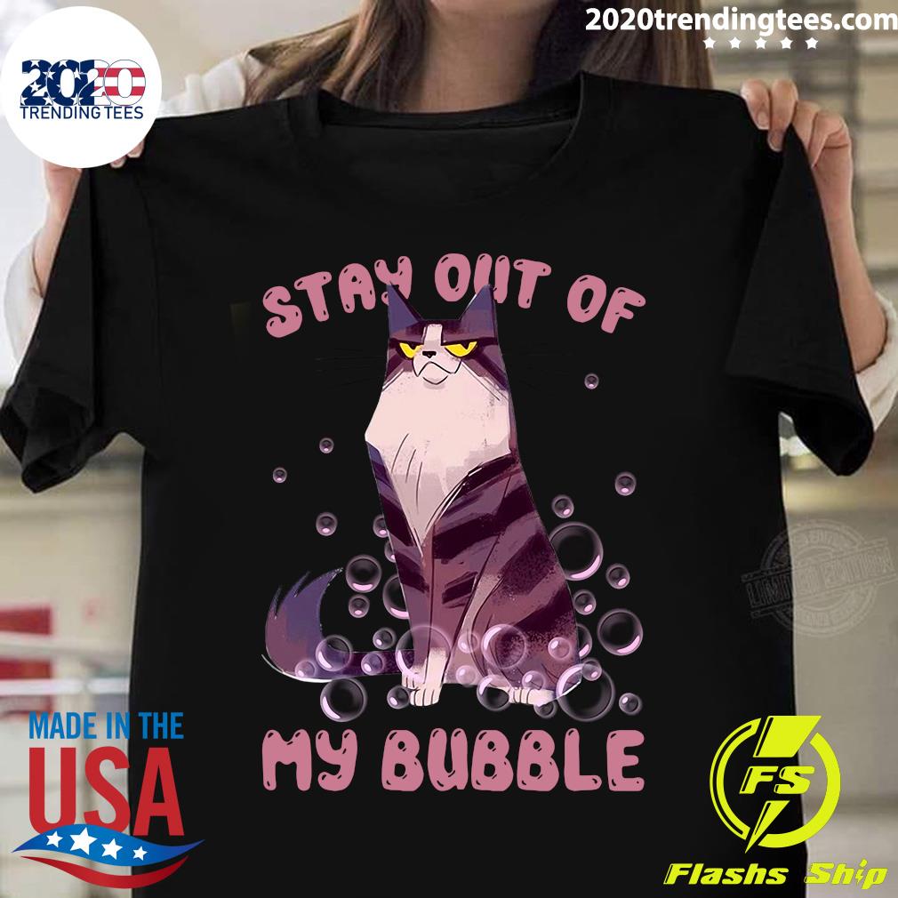 Cat Stay Out Of My Bubble Mom - Adult & Kids T-Shirts, Sweatshirts & Hoodies apparel design preview 1