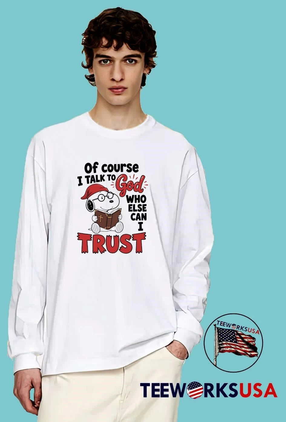 Snoopy Reading Bible Of Course I Talk To God Who Else - Adult & Kids T-Shirts, Sweatshirts & Hoodies apparel design preview 3