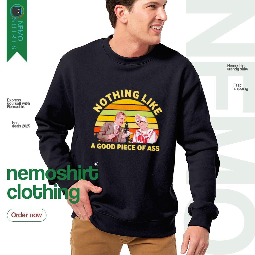 Nothing like a good piece of ass vintage - Adult & Kids T-Shirts, Sweatshirts & Hoodies apparel design preview 4