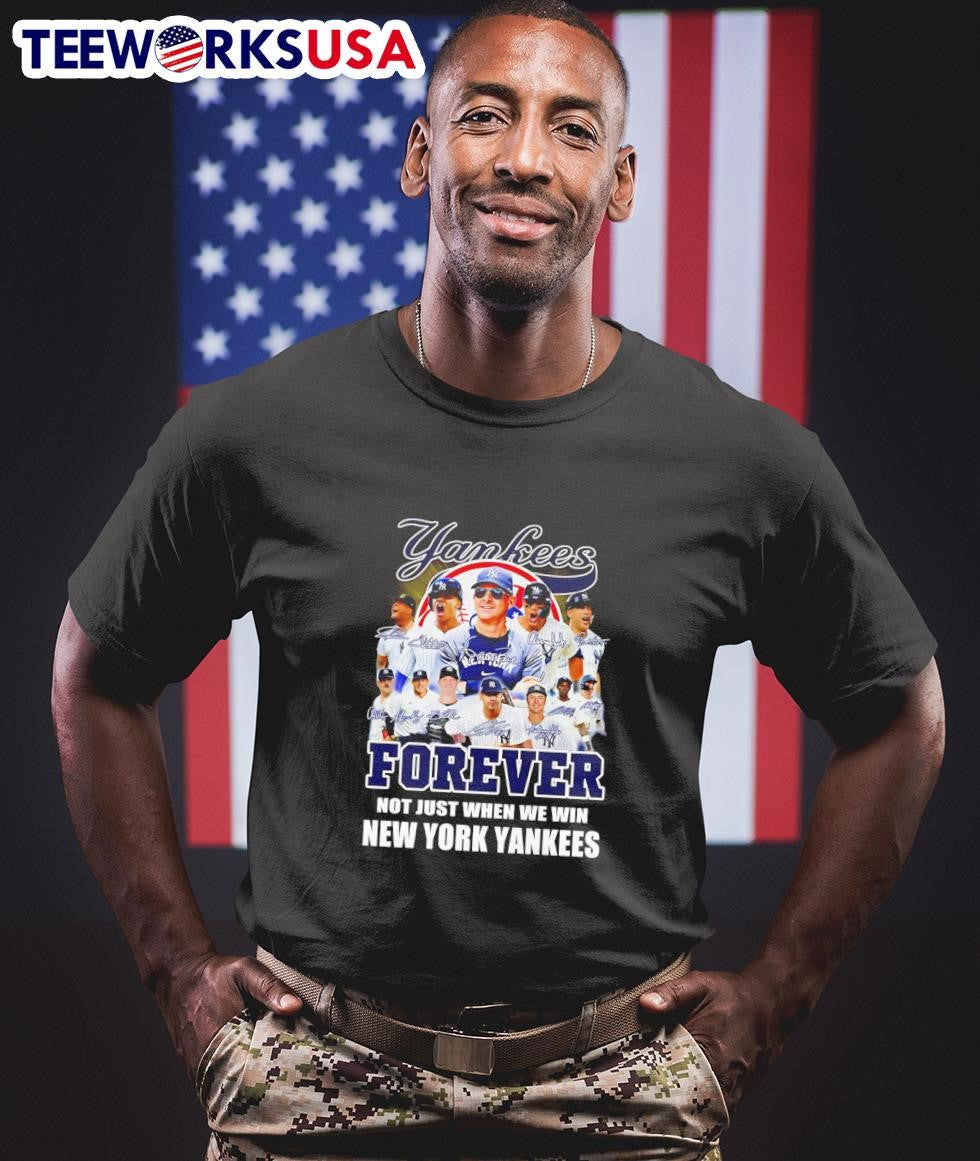 Players forever not just when we win New York Yankees - Adult & Kids T-Shirts, Sweatshirts & Hoodies apparel design preview 1