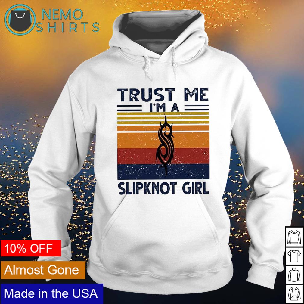 Trust me I'm a Slipknot Girl vintage - Adult & Kids T-Shirts, Sweatshirts & Hoodies apparel design preview 2