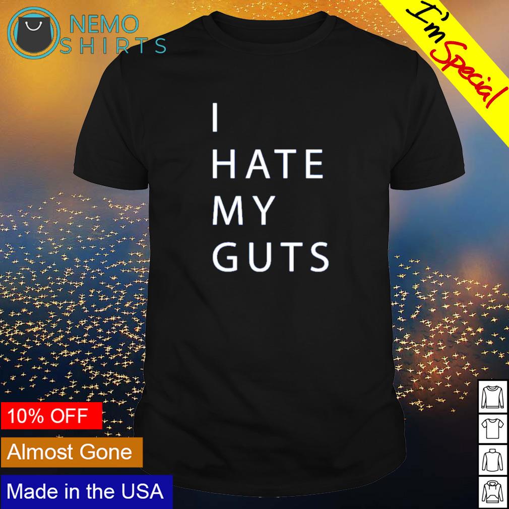 I hate my guts - Adult & Kids T-Shirts, Sweatshirts & Hoodies product image 1
