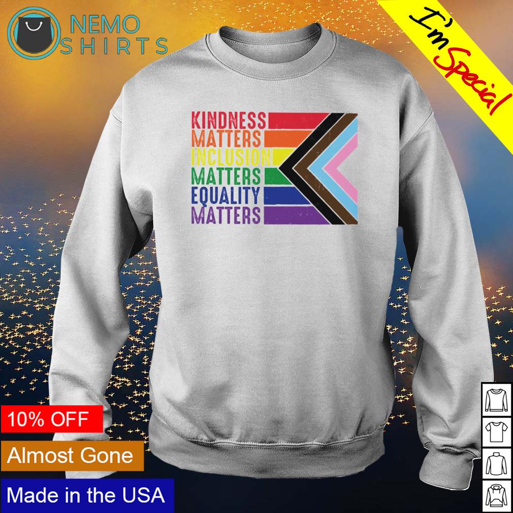 Kindness inclusion equality matters - Adult & Kids T-Shirts, Sweatshirts & Hoodies apparel design preview 4
