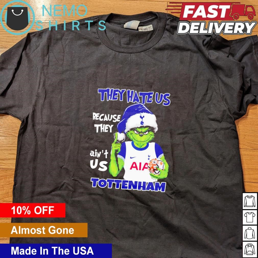 Grinch they hate us because ain't Tottenham Hotspur - Adult & Kids T-Shirts, Sweatshirts & Hoodies apparel design preview 4