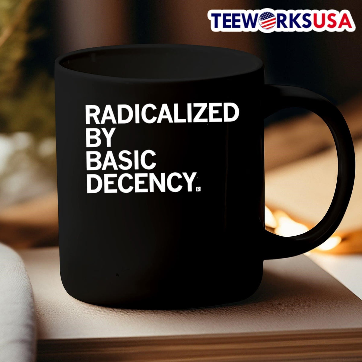 Radicalized by Human Decency - Adult & Kids T-Shirts, Sweatshirts & Hoodies apparel design preview 3