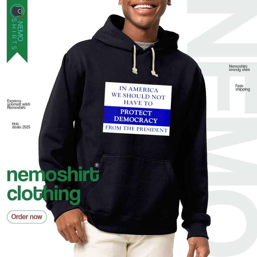 In America we should not have to protect democracy - Adult & Kids T-Shirts, Sweatshirts & Hoodies apparel design preview 2