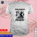 George Washington is still my president - Adult & Kids T-Shirts, Sweatshirts & Hoodies apparel design preview 1