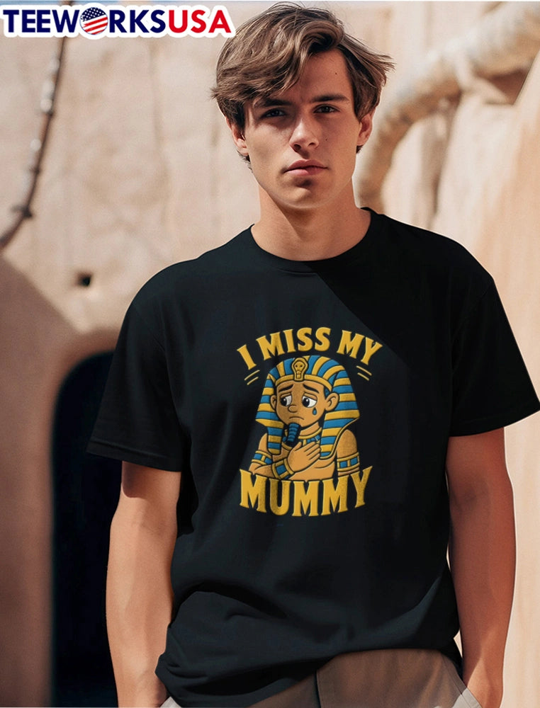 I Miss My Mummy crying egyptian pharaoh cartoon - Adult & Kids T-Shirts, Sweatshirts & Hoodies apparel design preview 1