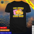 Y'all gonna learn today - Adult & Kids T-Shirts, Sweatshirts & Hoodies apparel design preview 1