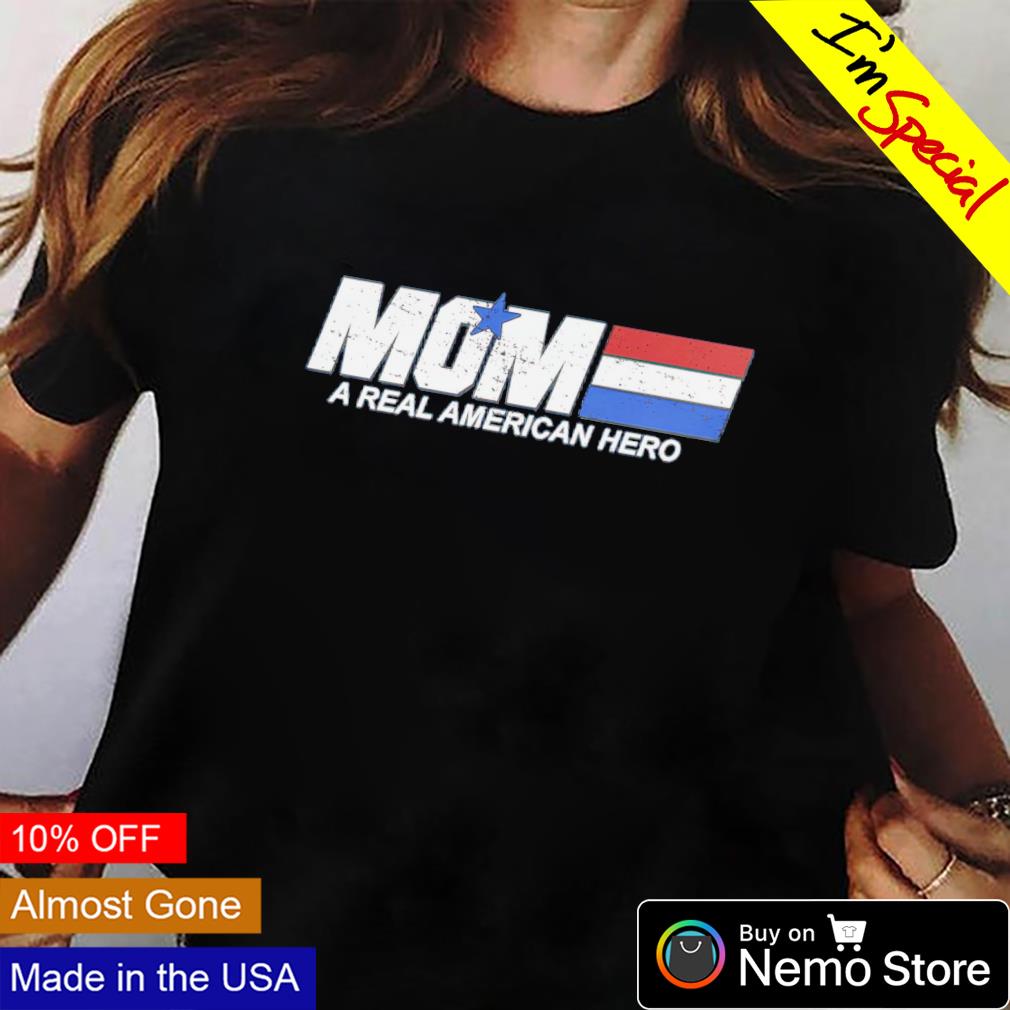 Mom a real American hero - Adult & Kids T-Shirts, Sweatshirts & Hoodies apparel design preview 2