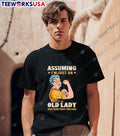 Assuming I'm Just An Old Lady Was Your First Mistake - Adult & Kids T-Shirts, Sweatshirts & Hoodies apparel design preview 1