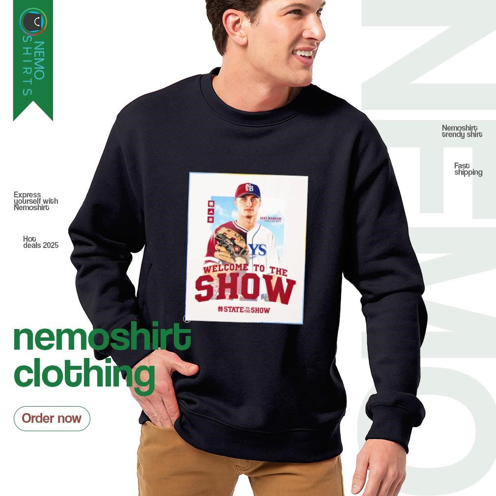 Welcome to the show Jake Mangum Tampa Bay Rays - Adult & Kids T-Shirts, Sweatshirts & Hoodies apparel design preview 4