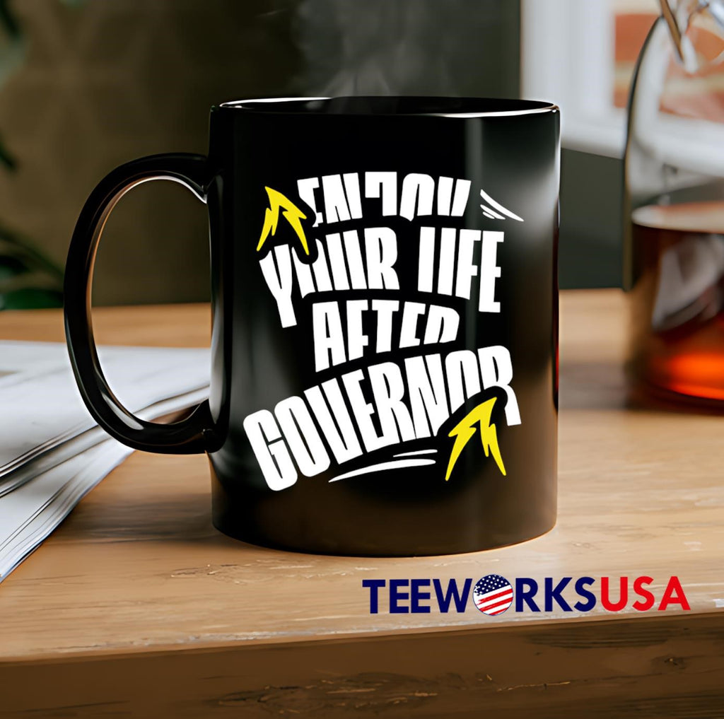 Enjoy Your Lıfe After Governor - Adult & Kids T-Shirts, Sweatshirts & Hoodies apparel design preview 2