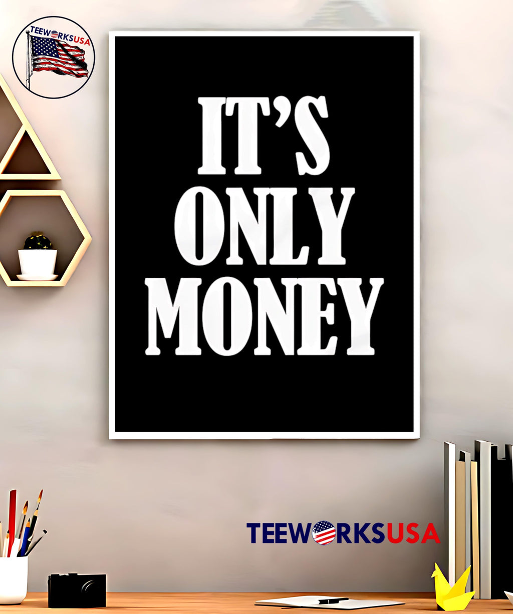 It's Only Money - Adult & Kids T-Shirts, Sweatshirts & Hoodies apparel design preview 5