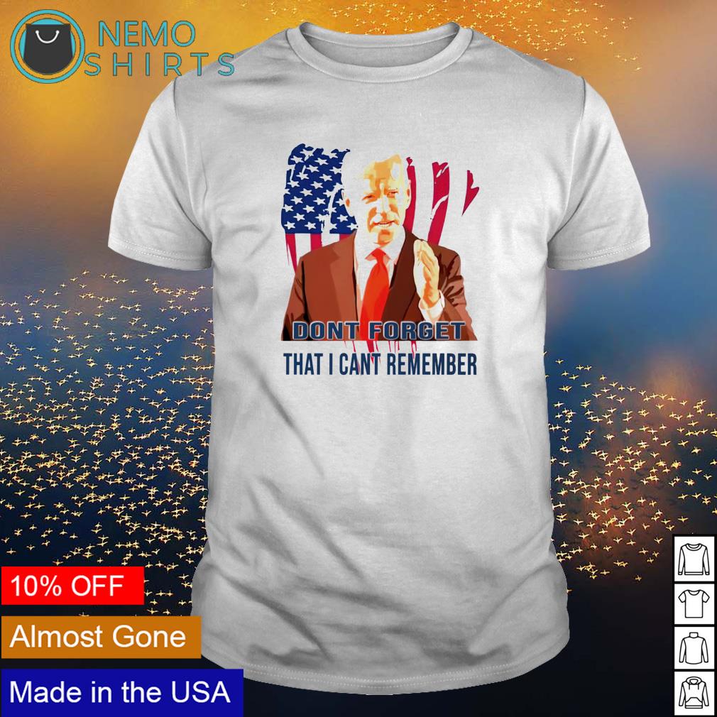 Biden don't forget that I can't remember - Adult & Kids T-Shirts, Sweatshirts & Hoodies apparel design preview 1