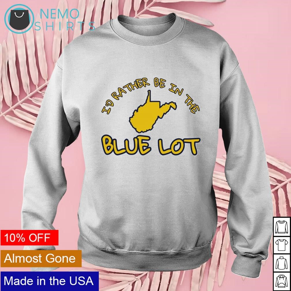 I'd rather be in the Blue lot - Adult & Kids T-Shirts, Sweatshirts & Hoodies apparel design preview 3
