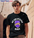 Michael Scott Quarantine Mike - Adult & Kids T-Shirts, Sweatshirts & Hoodies apparel design preview 1