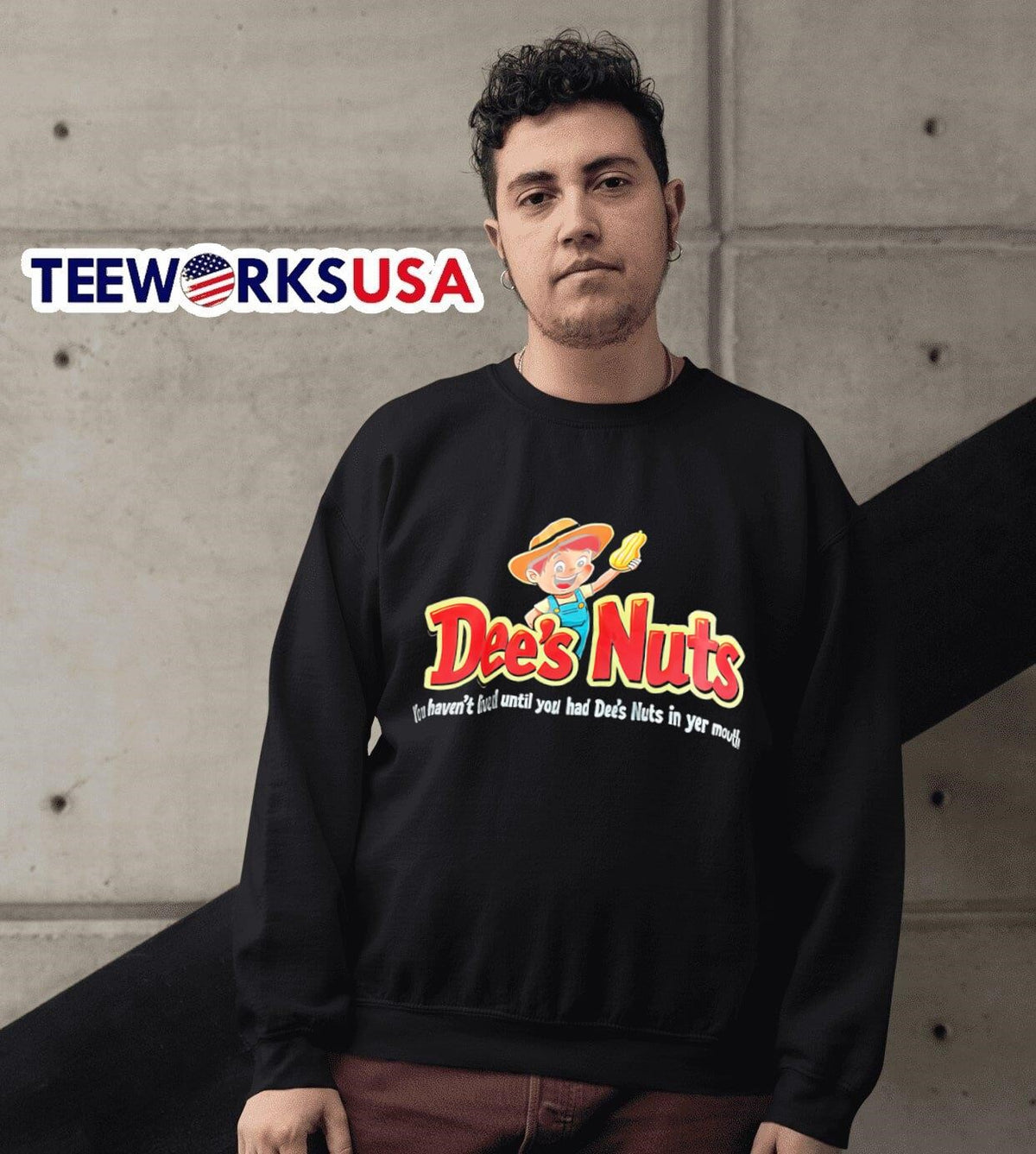 Dee's Nuts you haven't lived until had in yer mouth - Adult & Kids T-Shirts, Sweatshirts & Hoodies apparel design preview 6