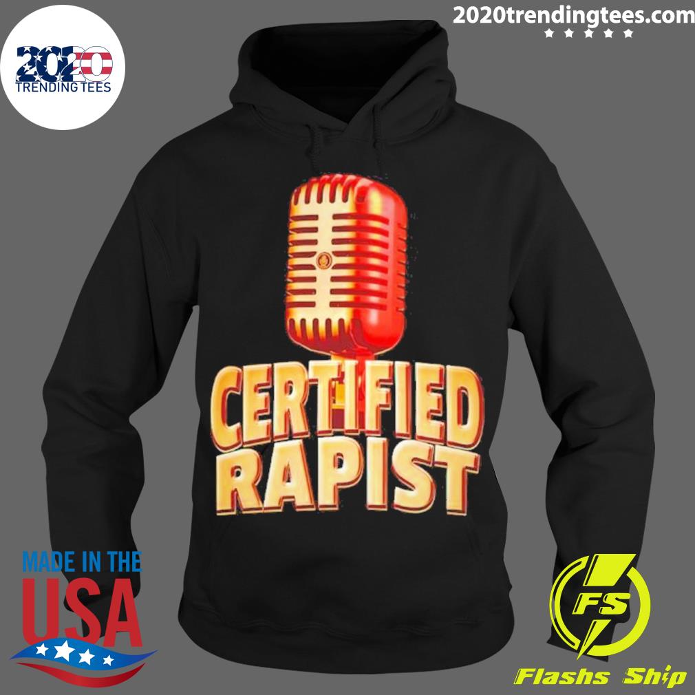 Certified Rapist - Adult & Kids T-Shirts, Sweatshirts & Hoodies apparel design preview 2