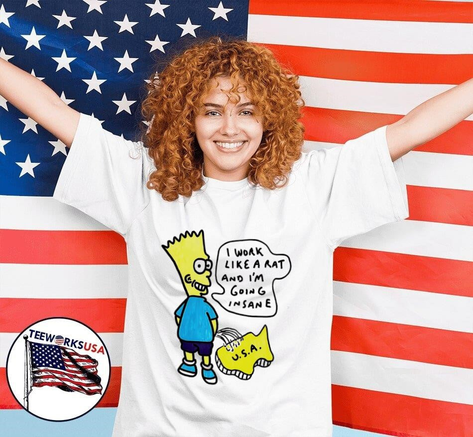 Nice Bart Simpson I work like a rat and I'm going - Adult & Kids T-Shirts, Sweatshirts & Hoodies apparel design preview 4