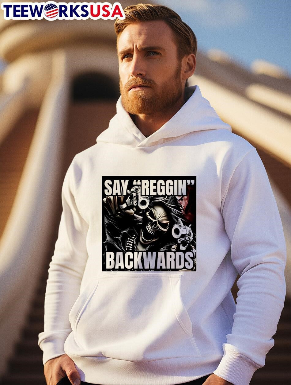 Say Reggin Backwards - Adult & Kids T-Shirts, Sweatshirts & Hoodies apparel design preview 2