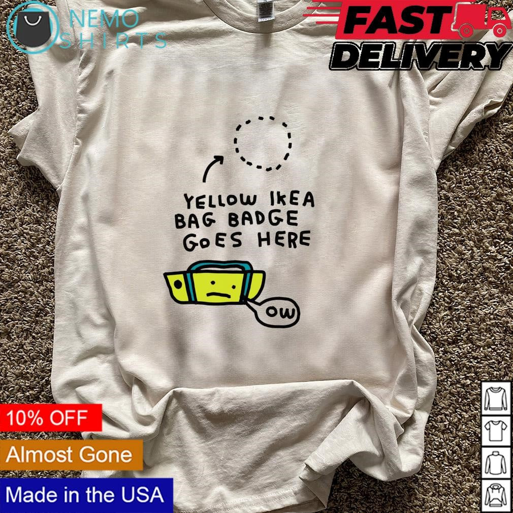 Yellow ikea bag badge goes here - Adult & Kids T-Shirts, Sweatshirts & Hoodies apparel design preview 5