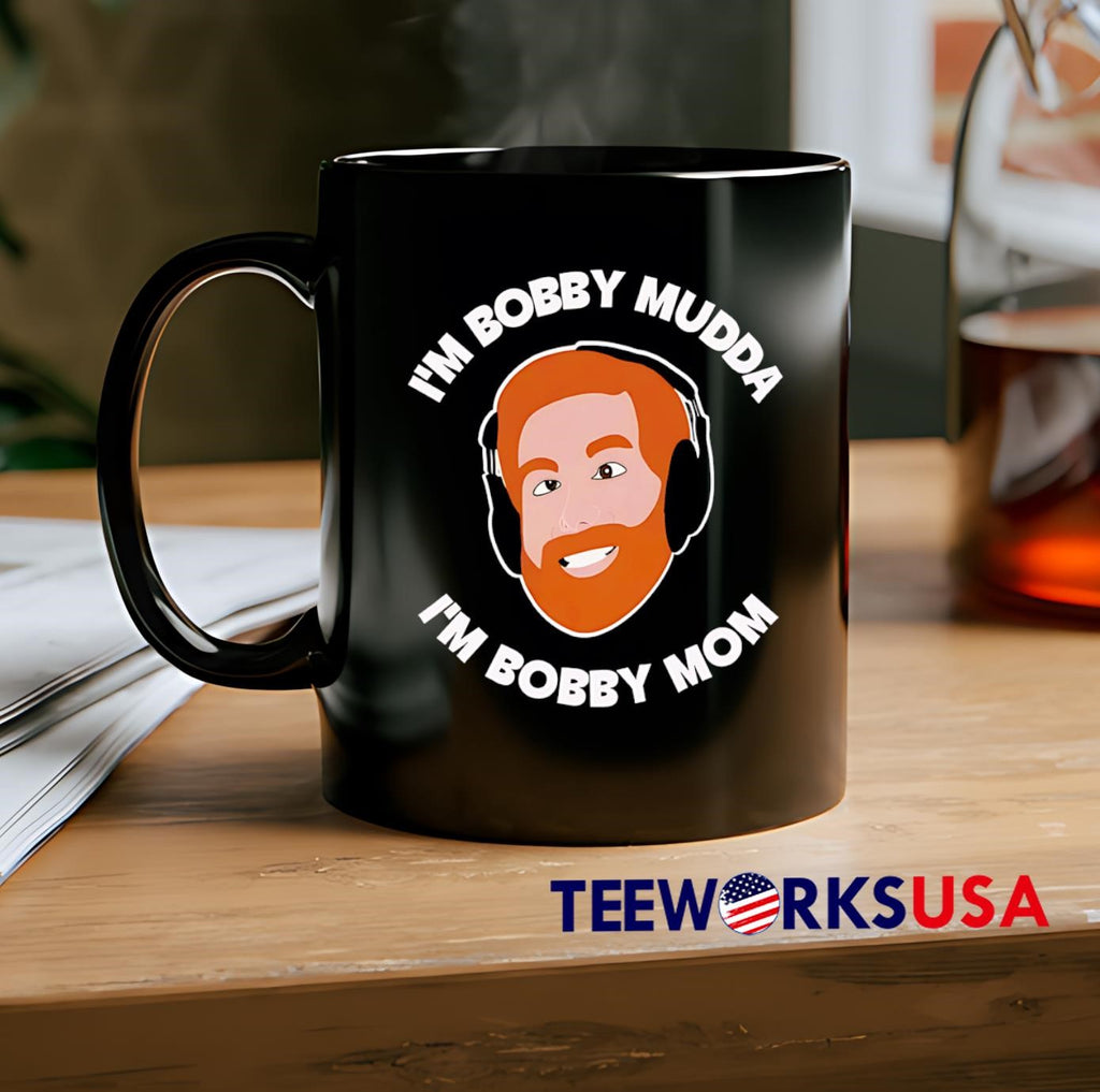 I'm bobby mudda mom - Adult & Kids T-Shirts, Sweatshirts & Hoodies apparel design preview 2