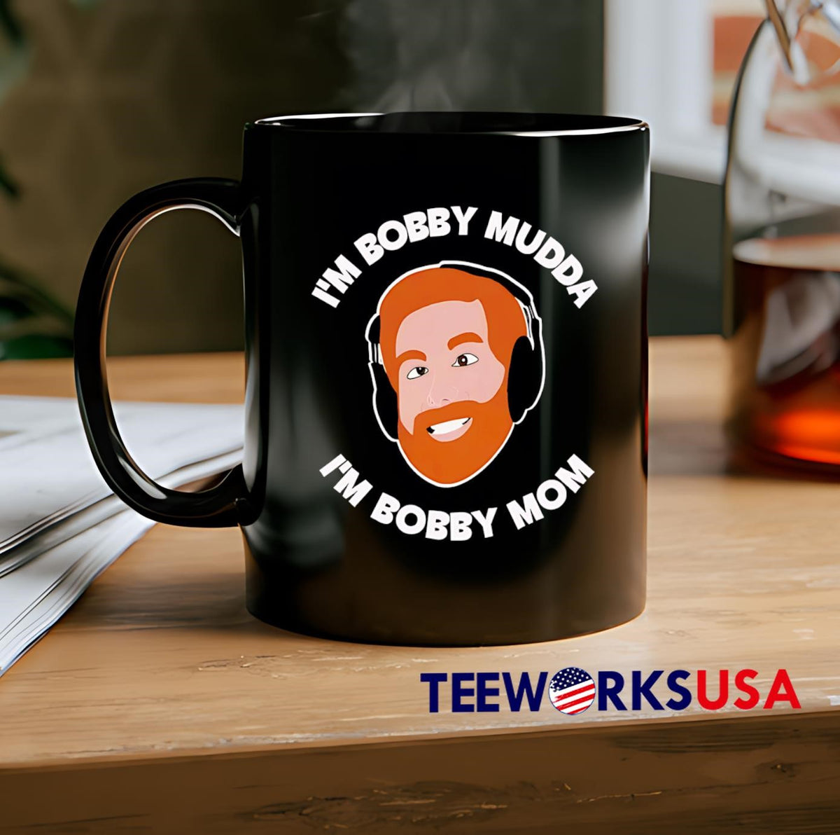 I'm bobby mudda mom - Adult & Kids T-Shirts, Sweatshirts & Hoodies apparel design preview 2